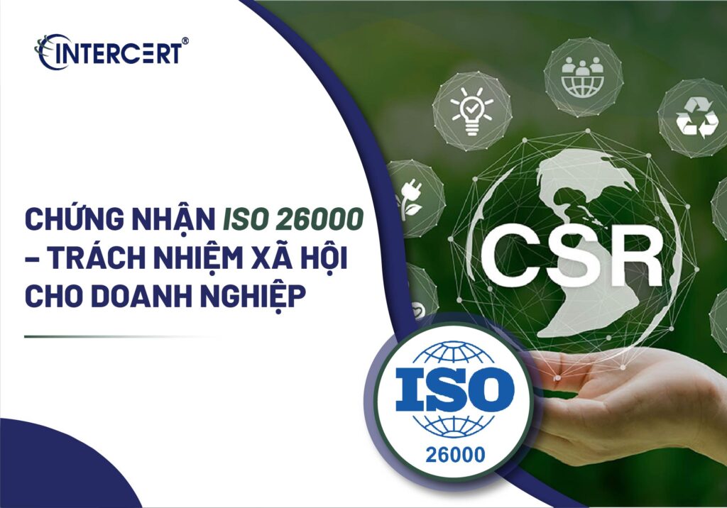 Chứng Nhận ISO 26000 - Trách Nhiệm Xã Hội Cho Doanh Nghiệp