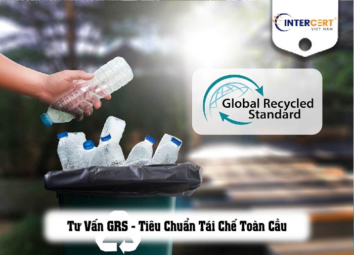 Tư vấn GRS [Chi phí trọn gói & Chứng chỉ Quốc tế] - INTERCERT VIỆT NAM