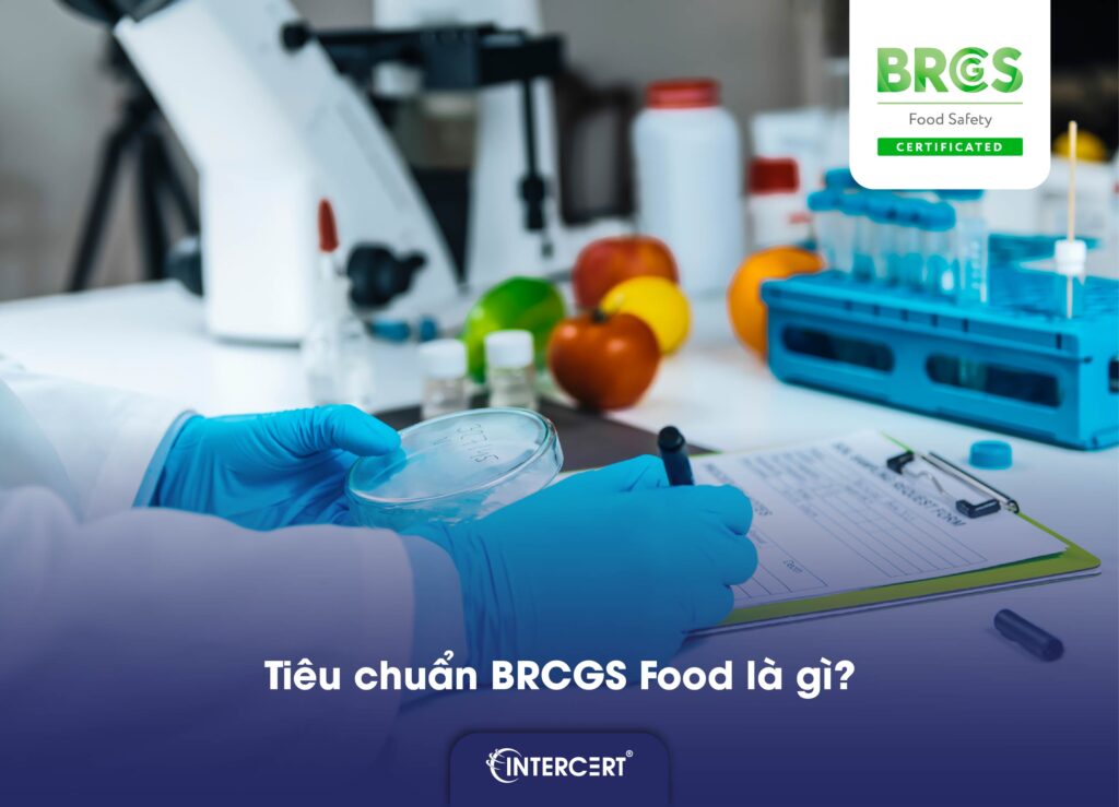 Tiêu chuẩn BRCGS là gì