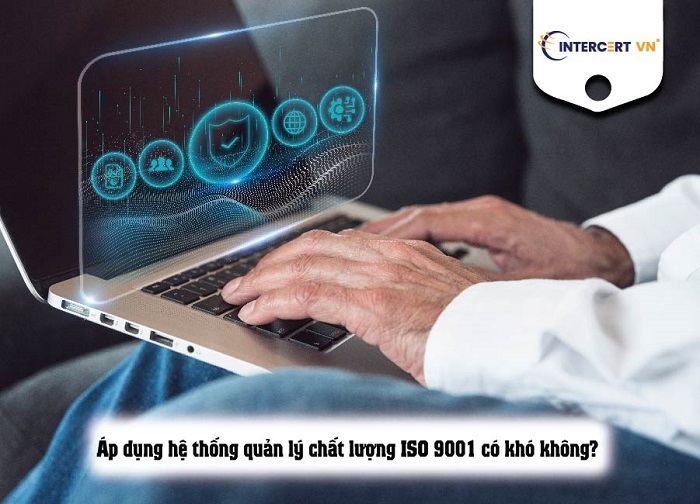 Hệ thống quản lý chất lượng ISO 9001:2015 là gì?