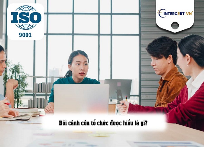 tổng quan về bối cảnh tổ chức ISO 9001:2015