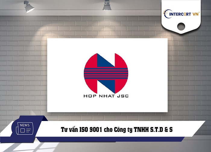 Intercert Việt Nam tư vấn ISO 9001 cho Công ty TNHH S.T.D & S