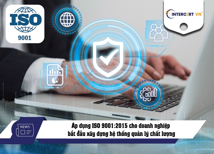 Áp dụng ISO 9001:2015 cho doanh nghiệp