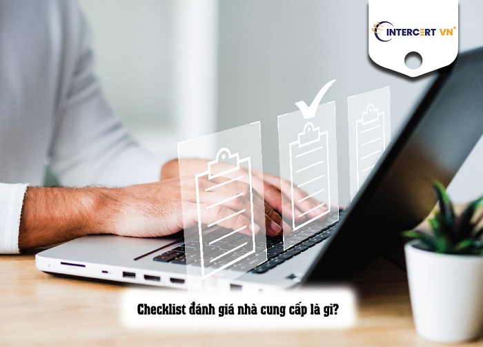 Checklist đánh giá nhà cung cấp hiệu quả