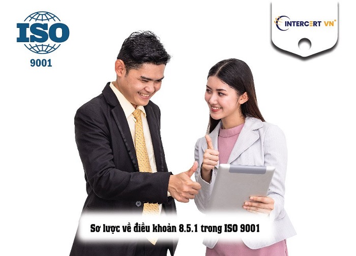 Điều khoản 8.5.1 ISO 9001 