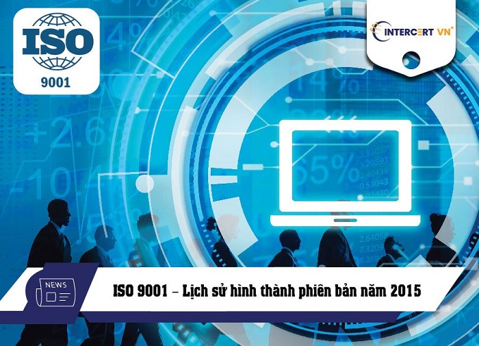 ISO 9001 - Lịch sử hình thành phiên bản năm 2015