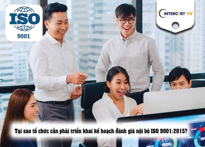 Triển khai kế hoạch đánh giá nội bộ ISO 9001:2015