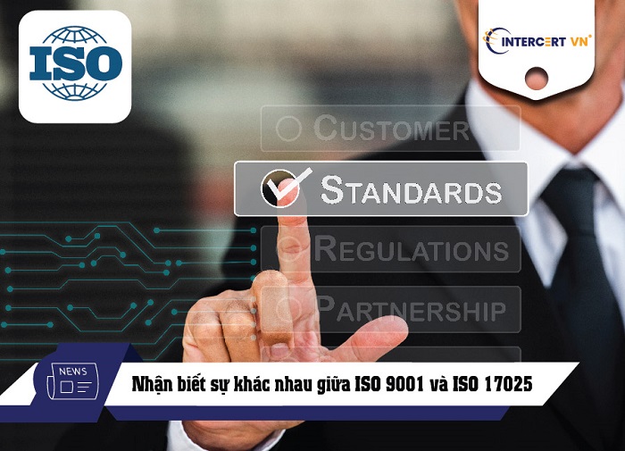 Nhận biết sự khác nhau giữa ISO 9001 và ISO 17025