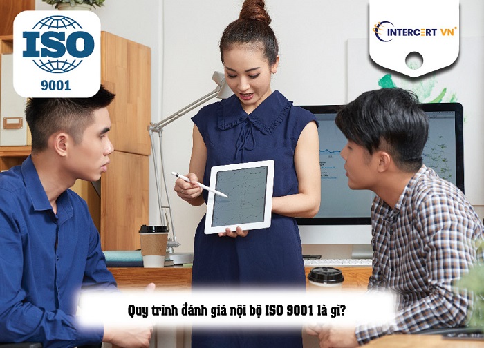 Quy trình đánh giá nội bộ ISO 9001:2015