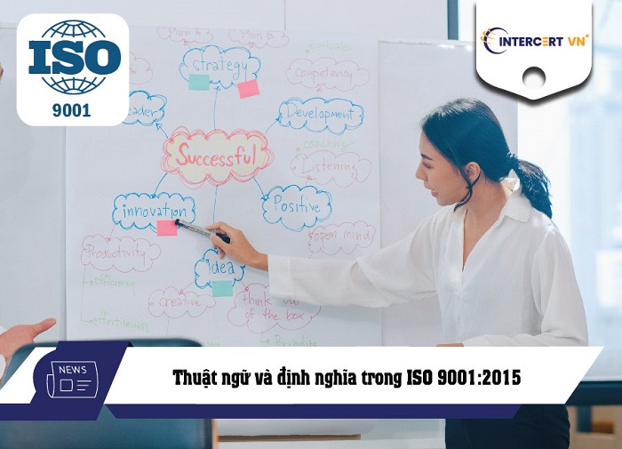 Thuật ngữ và định nghĩa trong ISO 9001:2015