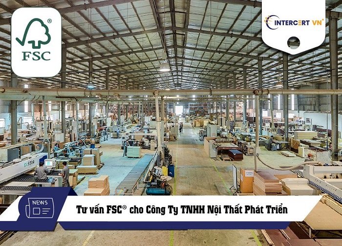 Tư vấn FSC cho Công Ty TNHH Nội Thất Phát Triển