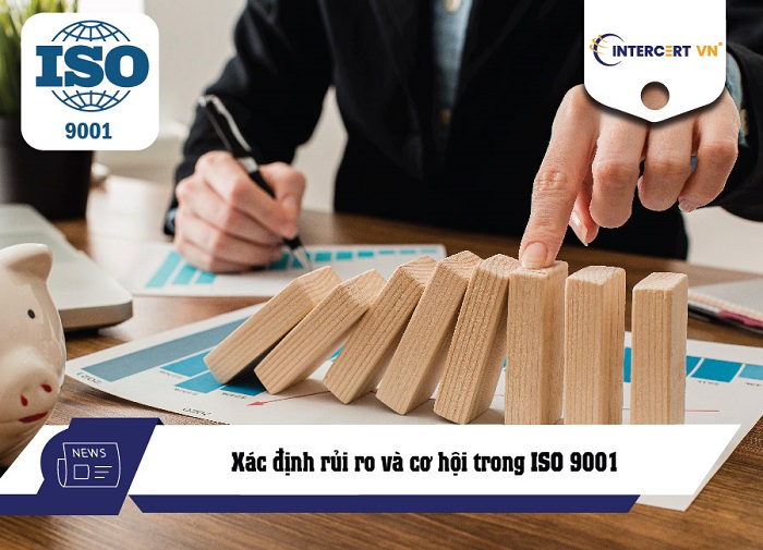 Xác định rủi ro và cơ hội trong ISO 9001