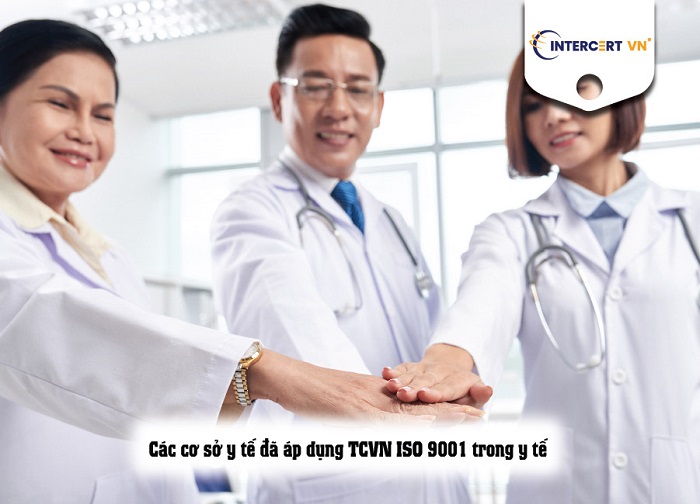 Áp dụng TCVN ISO 9001 trong y tế tại các cơ sở y tế