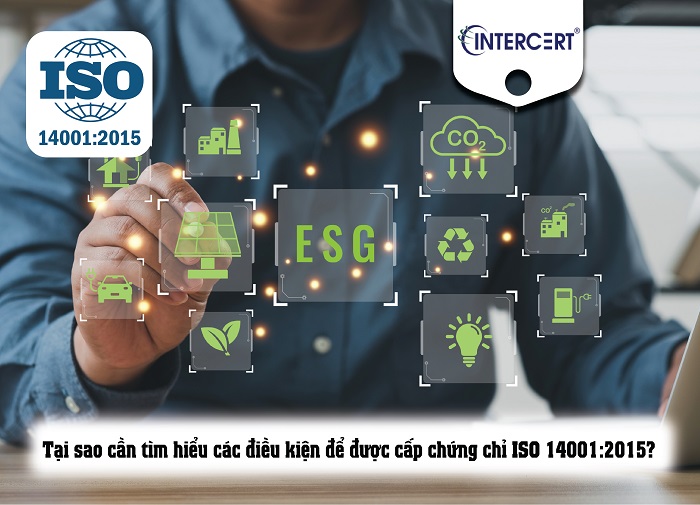 Điều kiện để được cấp chứng chỉ ISO 14001:2015