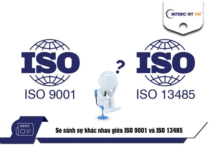 So sánh sự khác nhau giữa ISO 9001 và ISO 13485