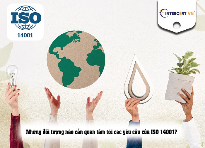 Các yêu cầu của ISO 14001 doanh nghiệp cần tuân thủ