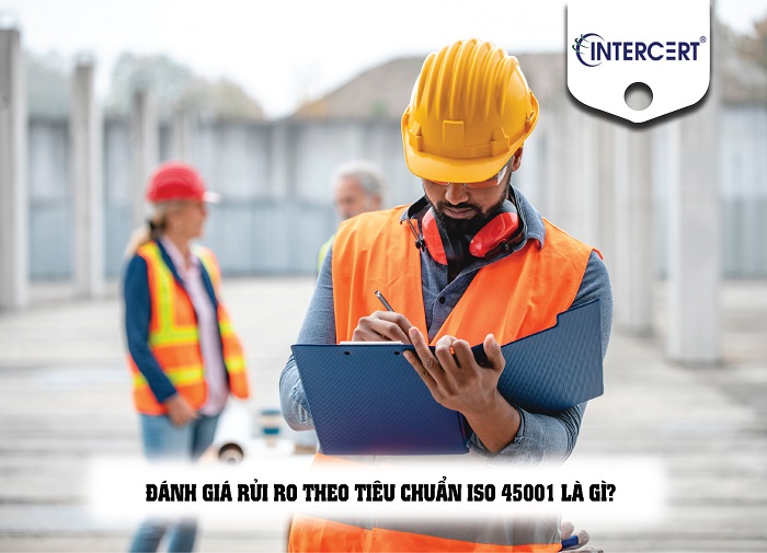 đánh giá rủi ro theo iso 45001