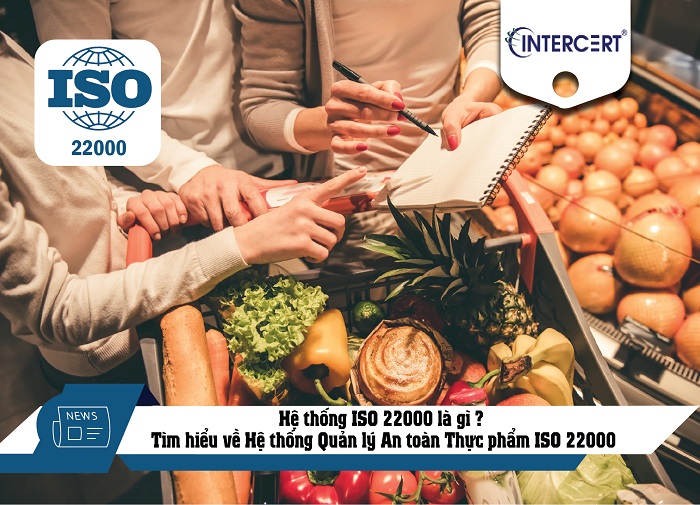 Hệ thống ISO 22000 là gì