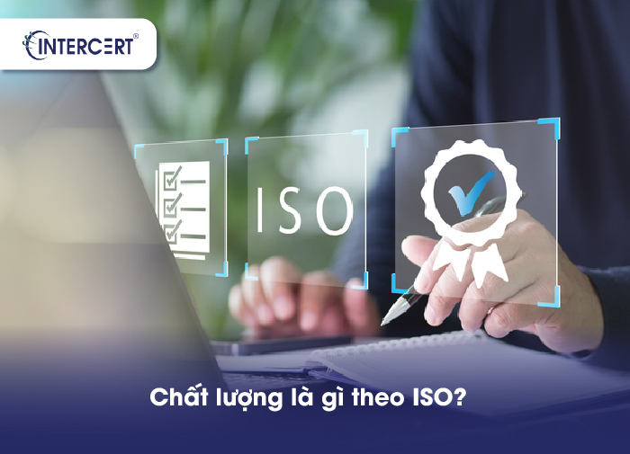 Chất lượng là gì? Các tiêu chí đánh giá chất lượng sản phẩm & dịch vụ