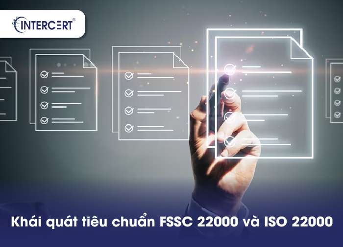 FSSC 22000 VÀ ISO 22000: SỰ SO SÁNH CHI TIẾT GIỮA HAI TIÊU CHUẨN