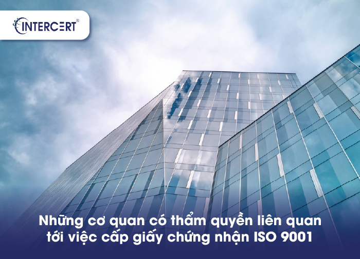 Giấy chứng nhận ISO 9001 do cơ quan nào cấp