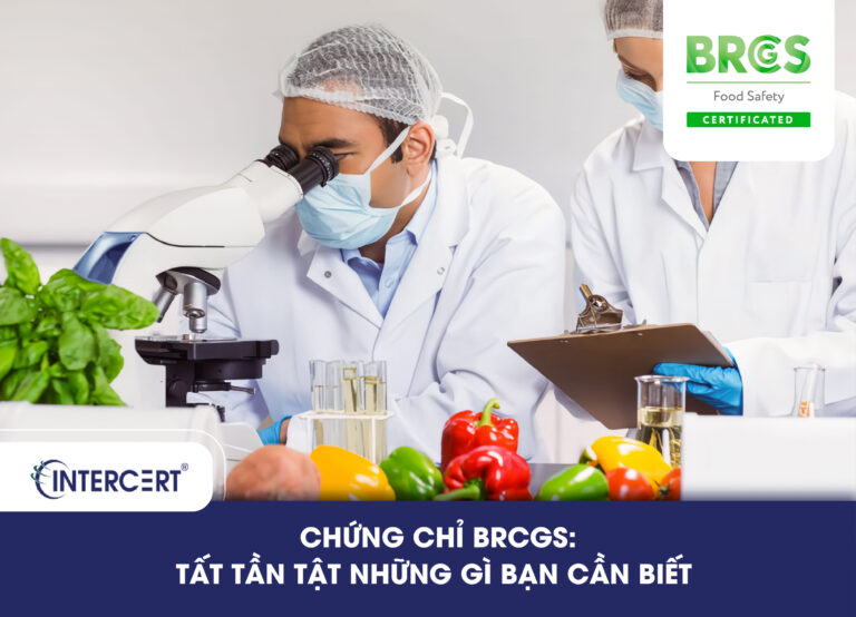 Chứng chỉ BRCGS: Tất tần tật những gì bạn cần biết 