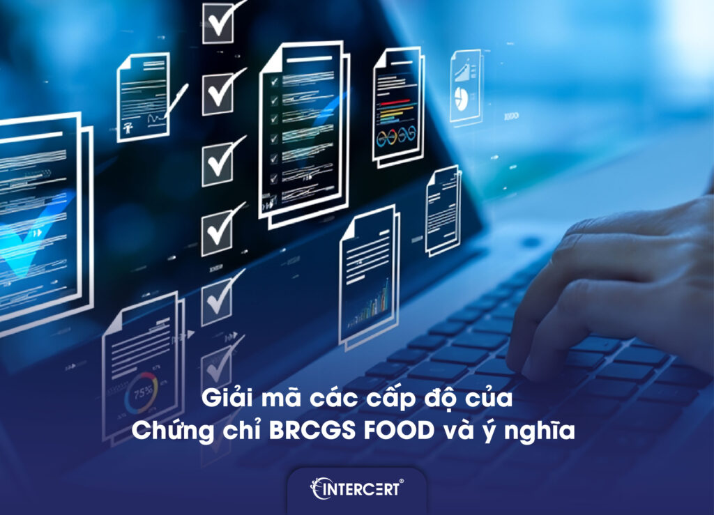Chứng chỉ BRCGS: Tất tần tật những gì bạn cần biết