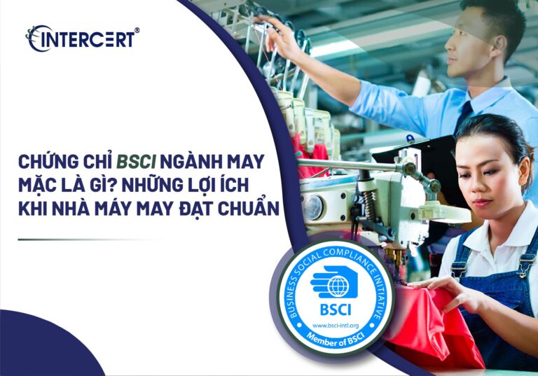 Chứng chỉ BSCI ngành may mặc
