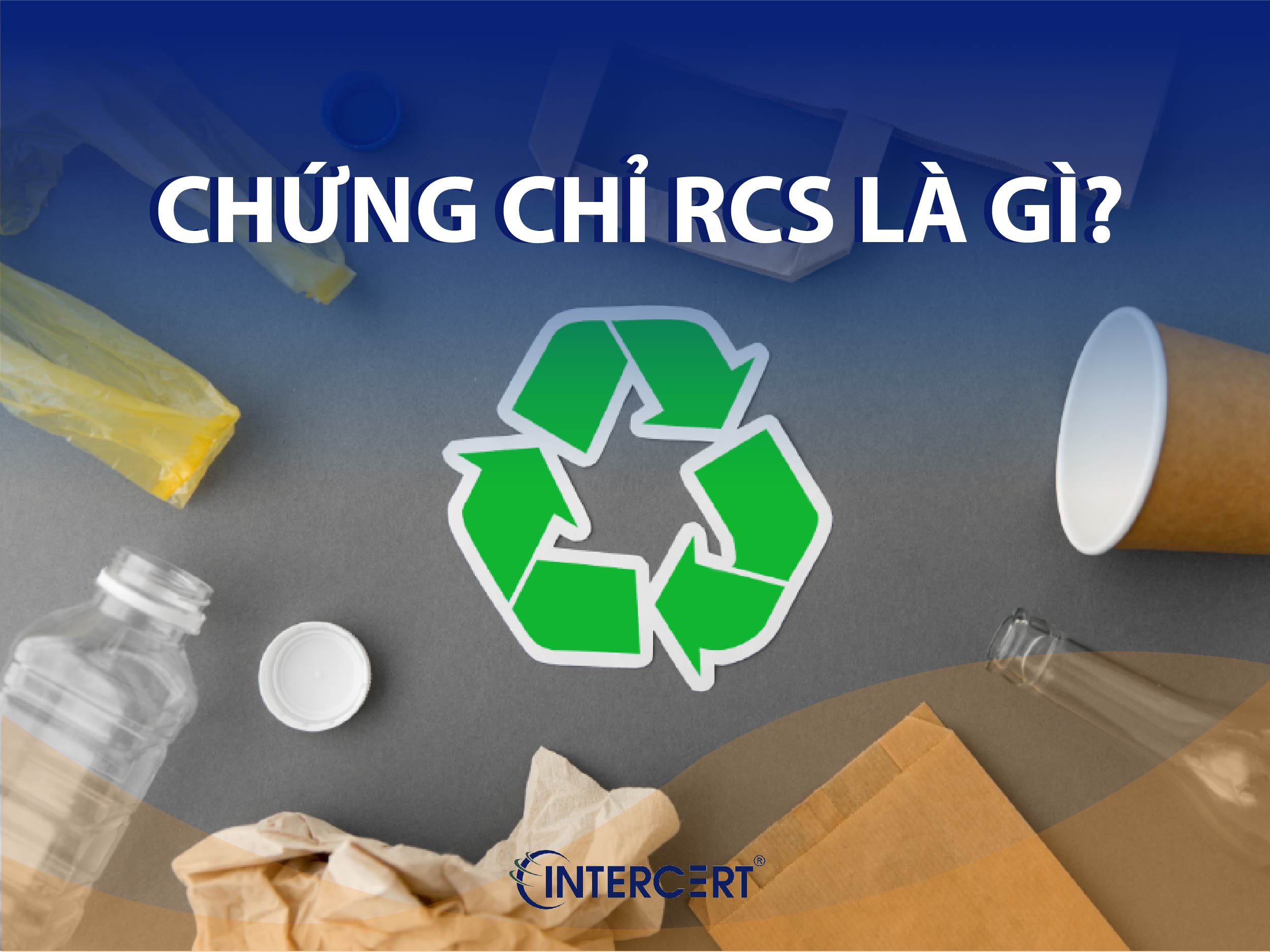 Chứng chỉ RCS có mấy loại