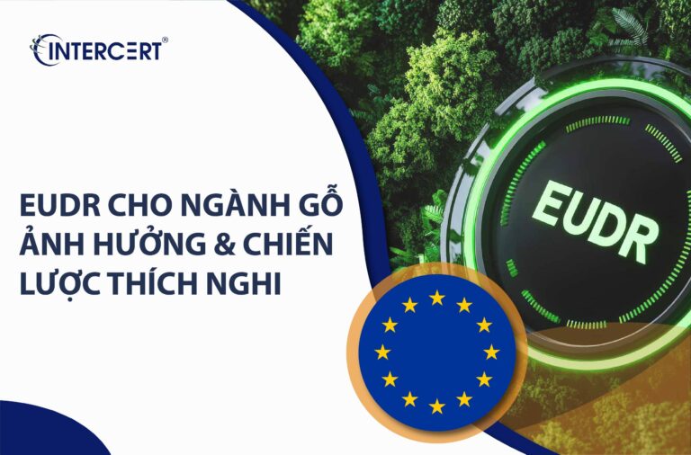 EUDR cho Ngành Gỗ