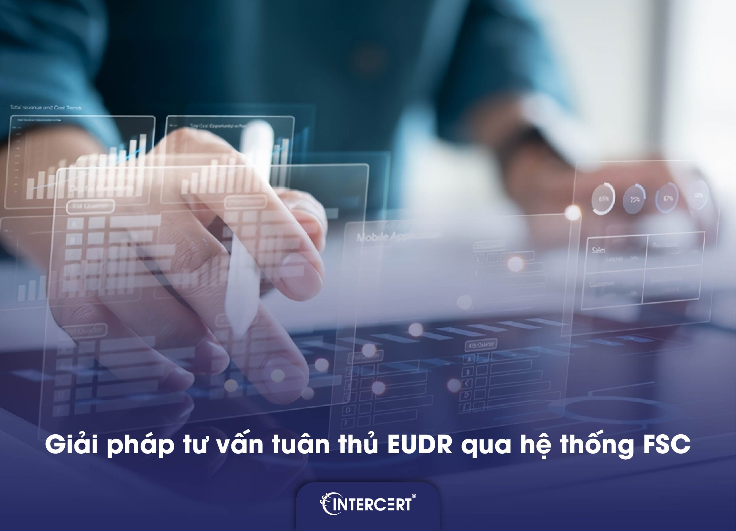 Chứng nhận FSC có đáp ứng EUDR không