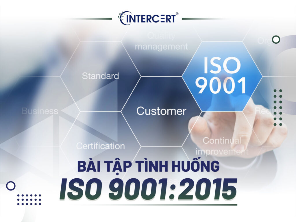 Bài tập tình huống ISO 9001:2015