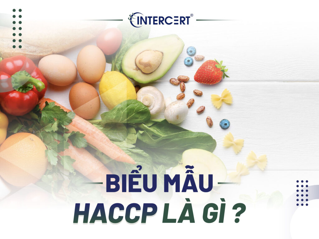 BIỂU MẪU HACCP LÀ GÌ