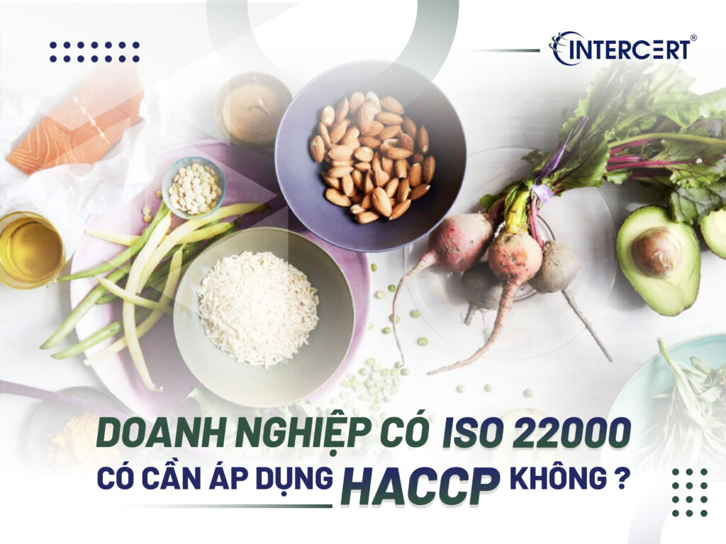 HACCP là cơ bản của ISO 22000 đúng không