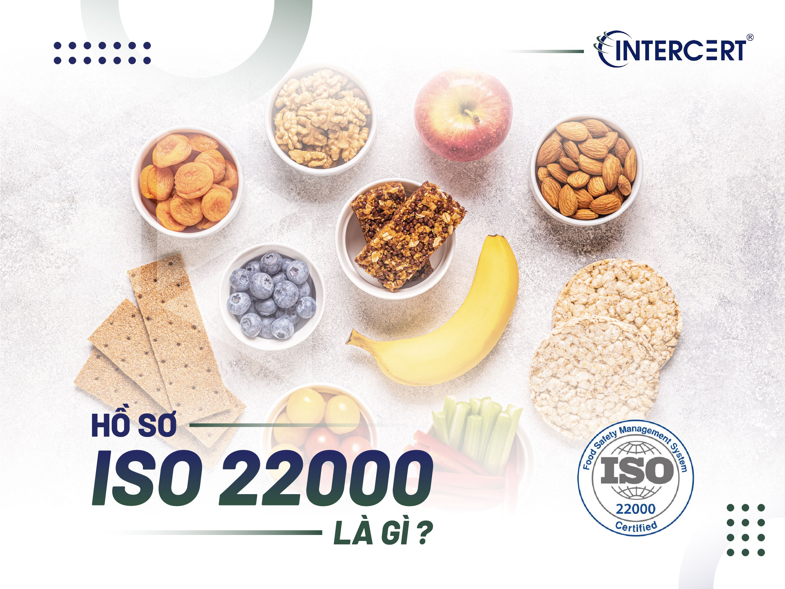 Các loại hồ sơ ISO 22000 cần có đối với doanh nghiệp thực phẩm