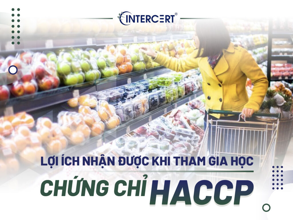 HỌC CHỨNG CHỈ HACCP Ở ĐÂU CHẤT LƯỢNG