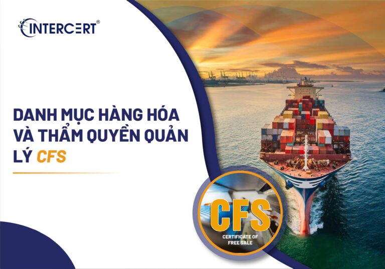 Danh mục hàng hóa và thẩm quyền quản lý CFS