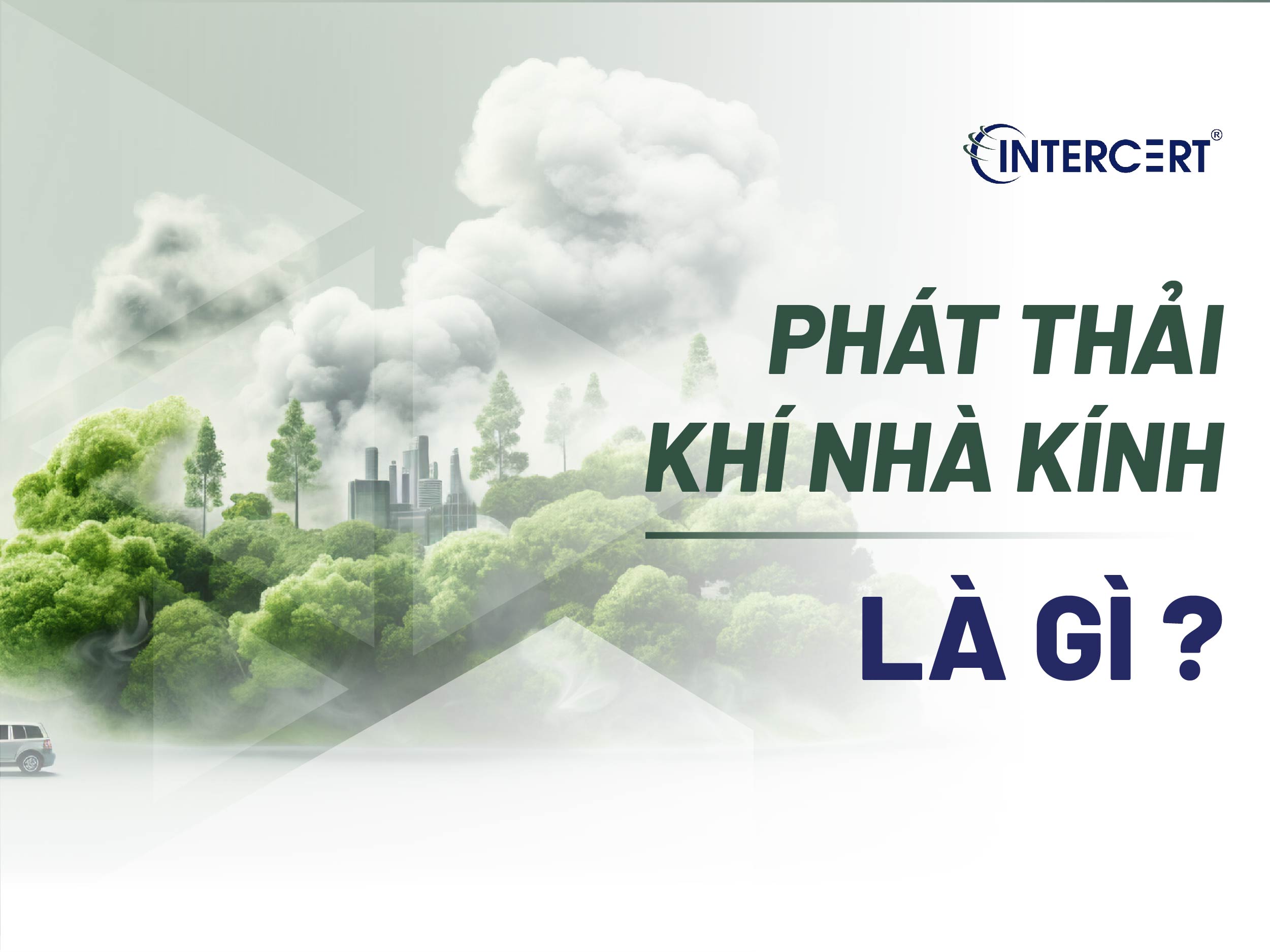 Phát thải là gì? Tìm hiểu phát thải khí nhà kính