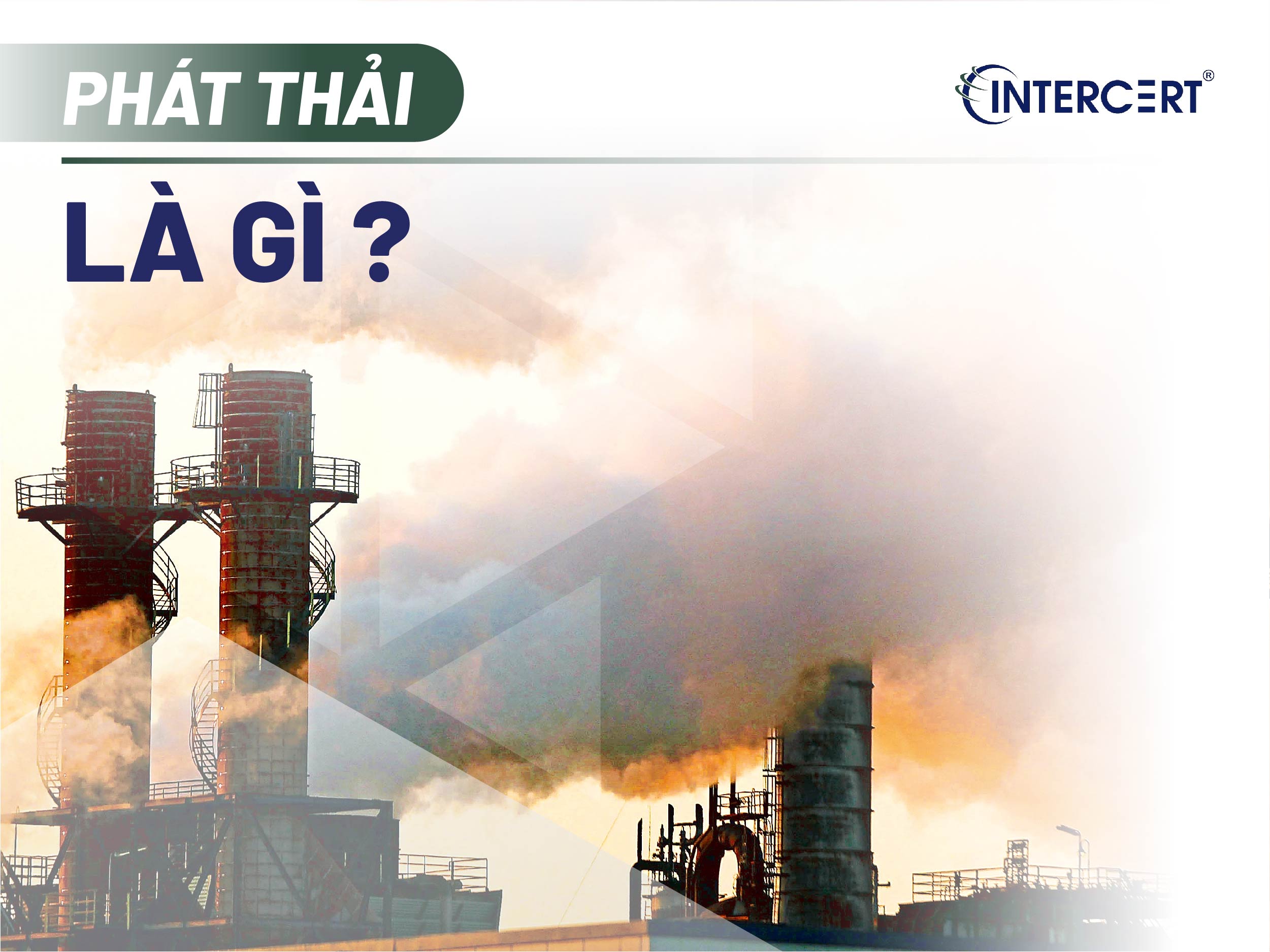 Phát thải là gì? Tìm hiểu phát thải khí nhà kính