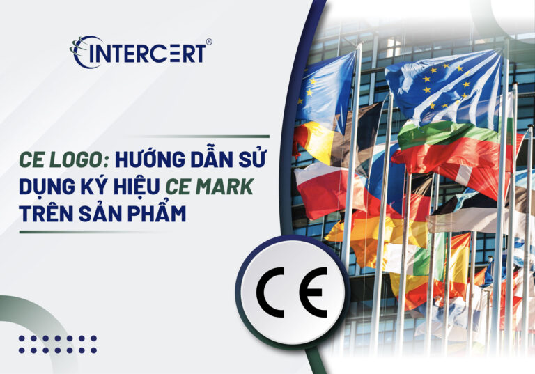 CE logo: Hướng dẫn sử dụng ký hiệu CE mark trên sản phẩm 