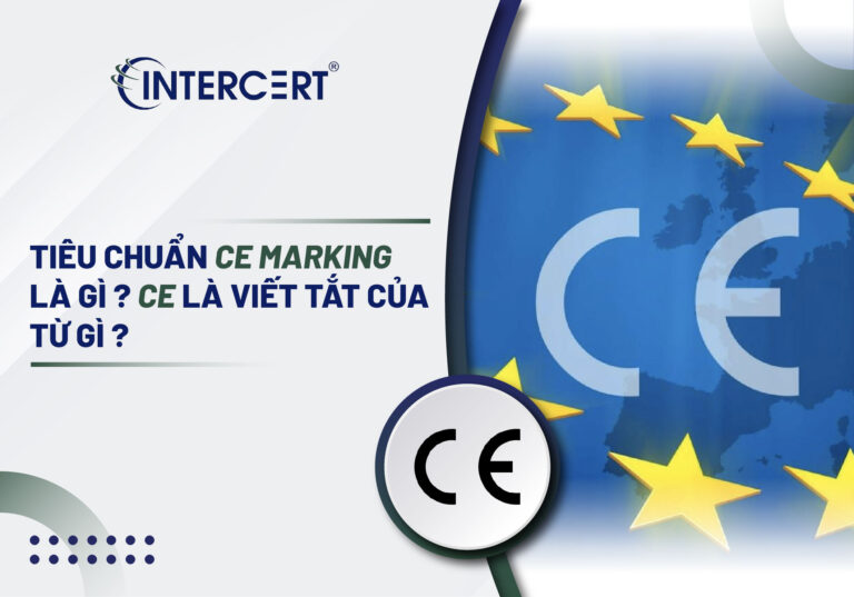 Tiêu chuẩn CE Marking là gì
