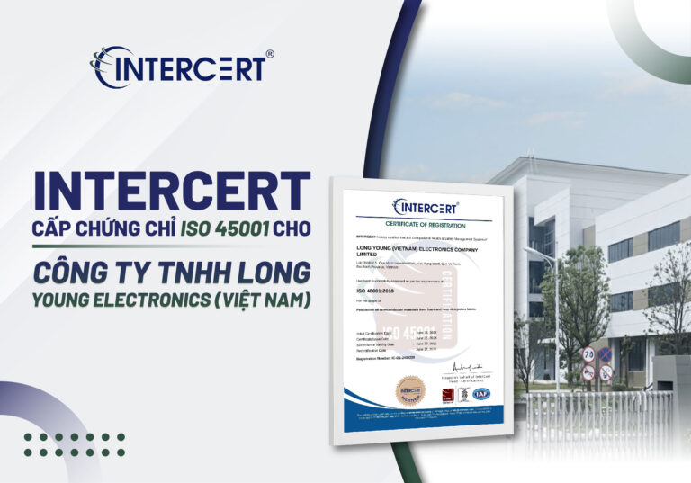 Intercert chứng nhận ISO 45001 cho Công ty TNHH Luxshare - ICT (Việt Nam)