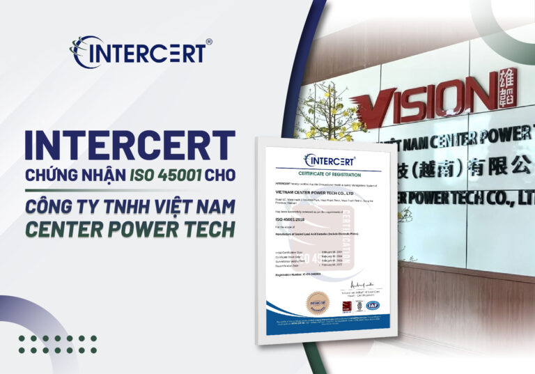 Intercert chứng nhận ISO 45001 cho Công ty TNHH Việt Nam Center Power Tech