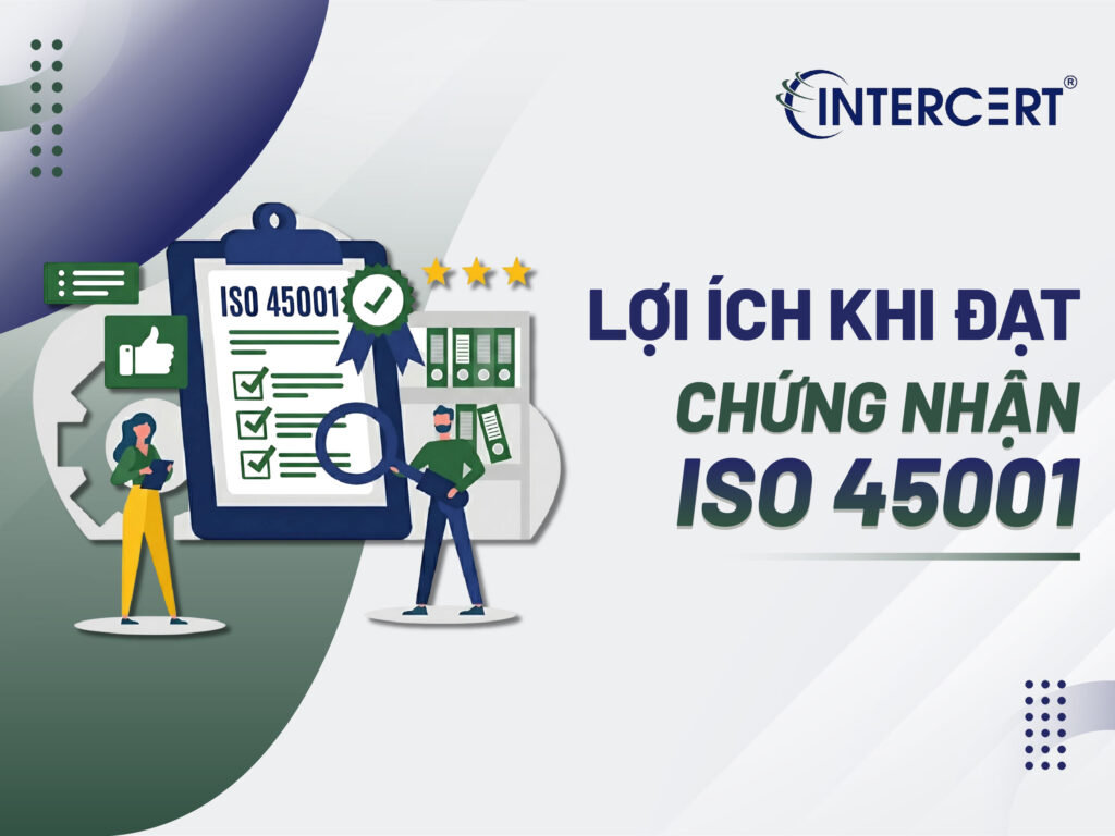Intercert chứng nhận ISO 45001 cho Công ty TNHH Lắp máy và Xây dựng Công nghiệp Việt