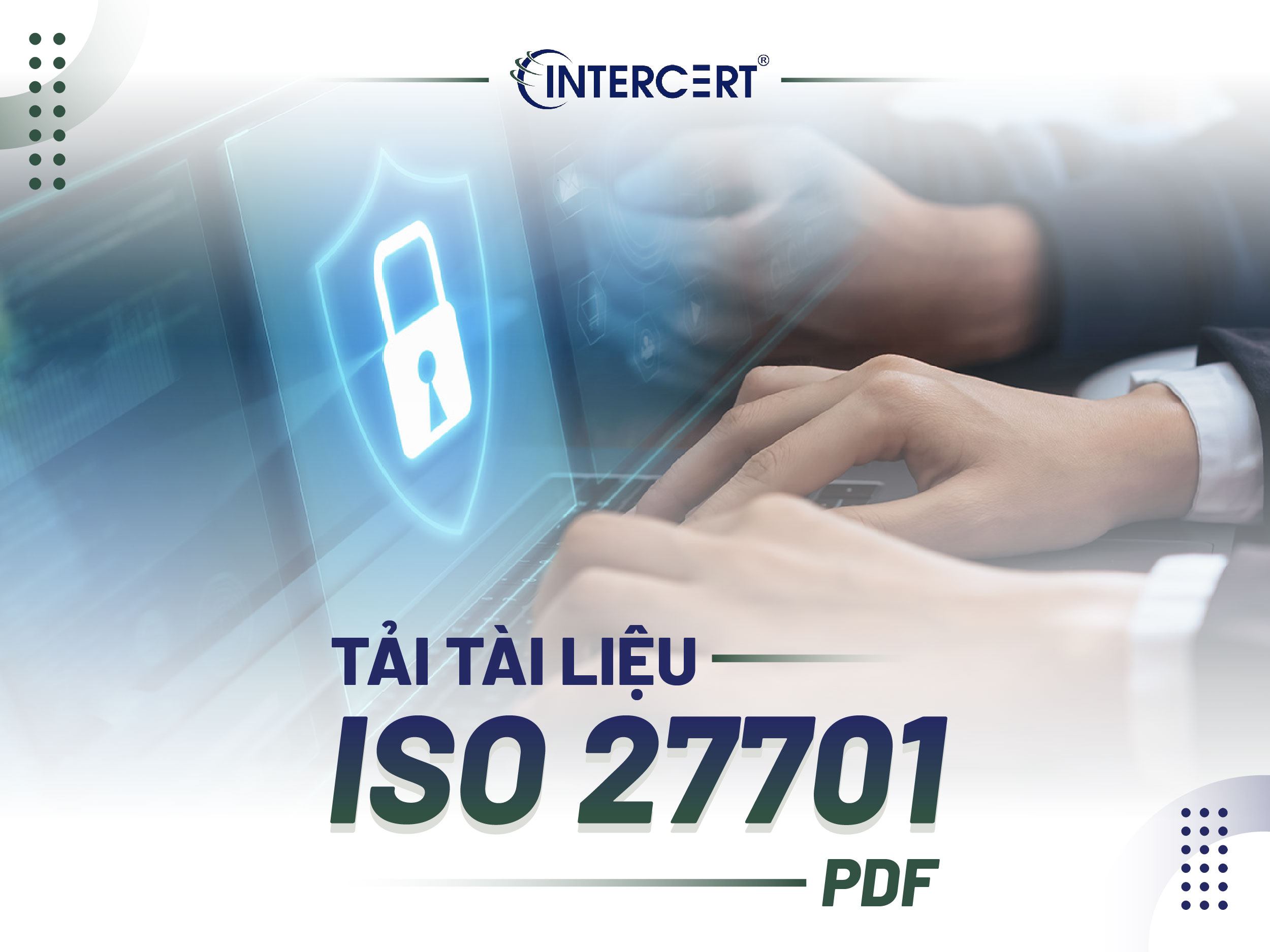 ISO 27701 là gì Tìm hiểu Tiêu chuẩn quản lý Thông tin riêng tư ISO/IEC 27701