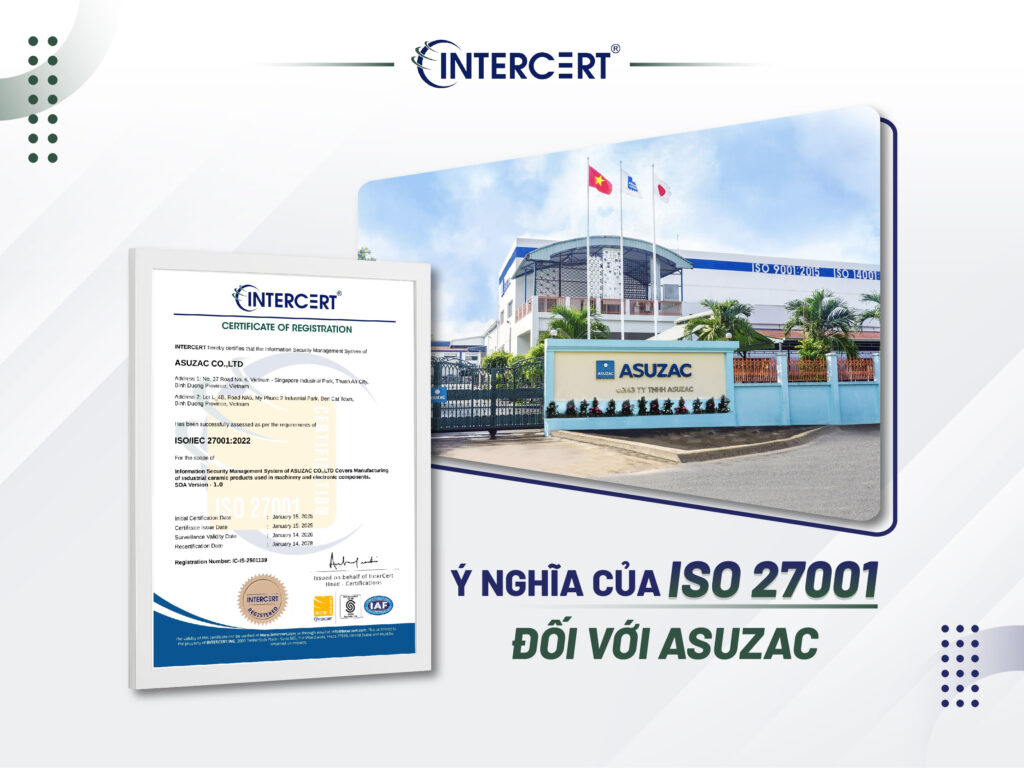 Intercert cấp chứng chỉ ISO 27001 cho Công ty TNHH ASUZAC