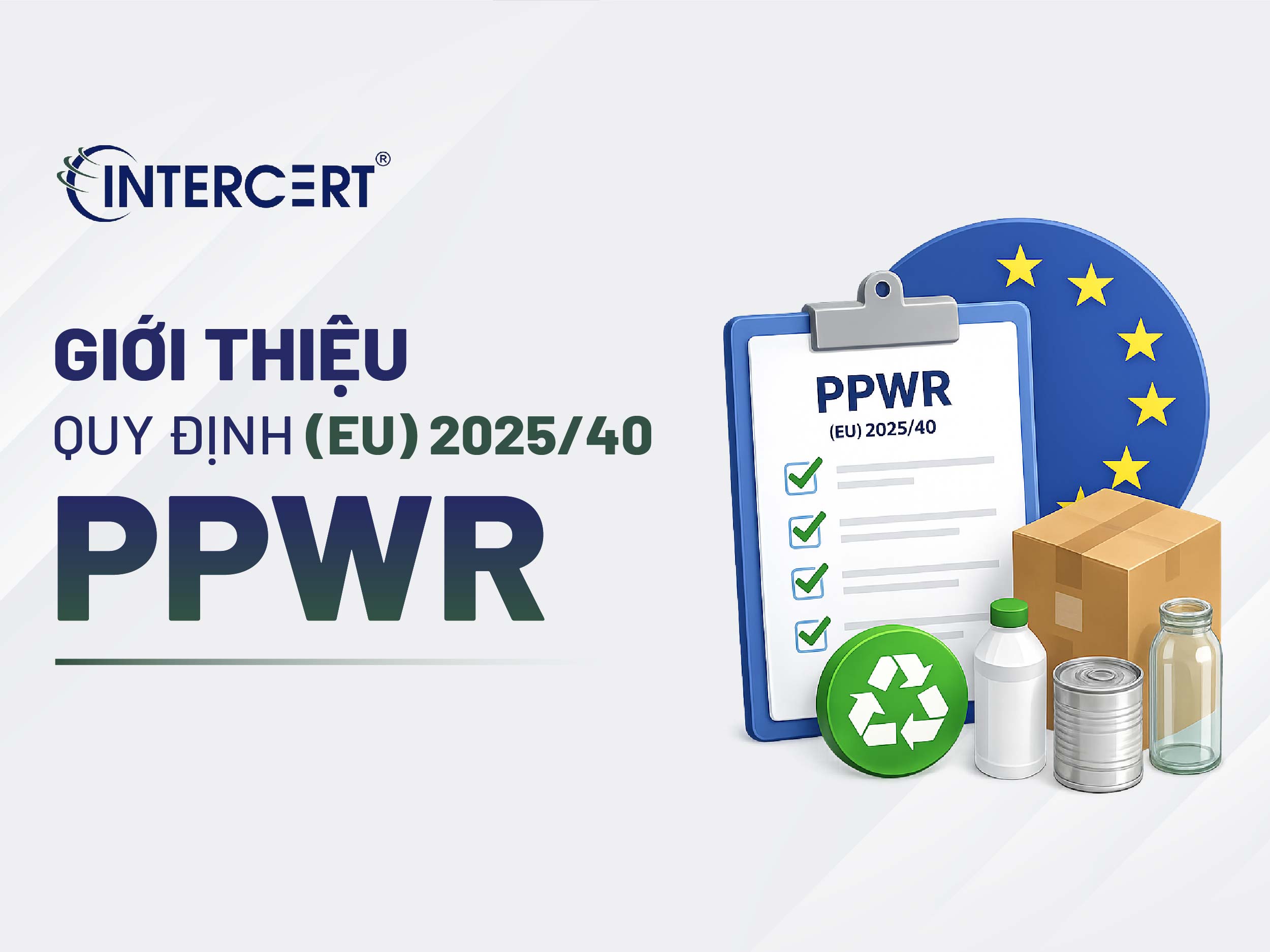 Tổng quan về Quy định (EU) 2025/40 (PPWR)